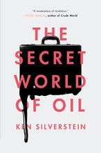 Load image into Gallery viewer, The Secret World of Oil
