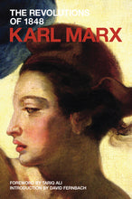 Load image into Gallery viewer, The Revolutions of 1848 Political Writings