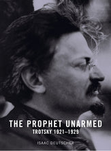 Load image into Gallery viewer, The Prophet Unarmed - Trotsky 1921-1929