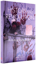 Load image into Gallery viewer, History and Revolution: Refuting Revisionism
