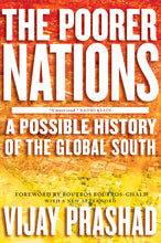 Load image into Gallery viewer, The Poorer Nations A Possible History of the Global South