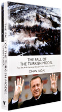 Load image into Gallery viewer, The Fall of the Turkish Model
How the Arab Uprisings Brought Down Islamic Liberalism