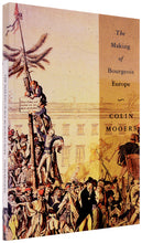 Load image into Gallery viewer, The Making of Bourgeois Europe: Absolutism, Revolution and the Rise of Capitalism in England, France and Germany