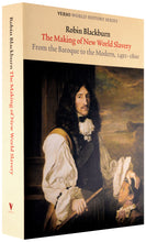 Load image into Gallery viewer, The Making of New World Slavery From the Baroque to the Modern, 1492-1800