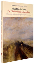Load image into Gallery viewer, The Pristine Culture of Capitalism A Historical Essay on Old Regimes and Modern States