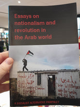 Load image into Gallery viewer, Essays on Nationalism and Revolution in the Arab World
