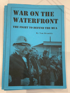 War on the Waterfront: the fight to defend the MUA