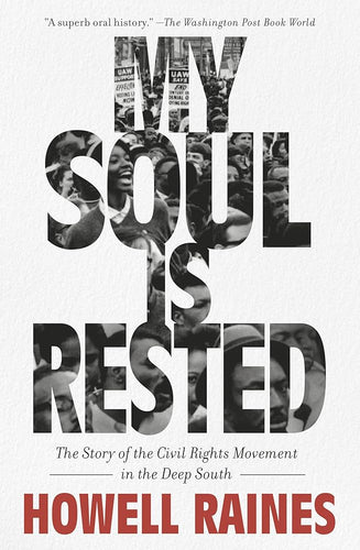 My Soul Is Rested: The Story of the Civil Rights Movement in the Deep South cover image