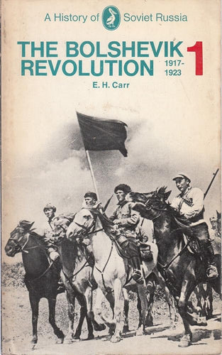 The Bolshevik Revolution, 1917-1923, Vol. 1 (History of Soviet Russia) cover image