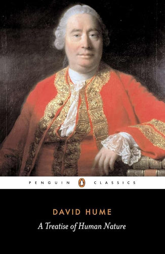 A Treatise of Human Nature: Being an Attempt to Introduce the Experimental Method of Reasoning into Mor (Penguin Classics) cover image