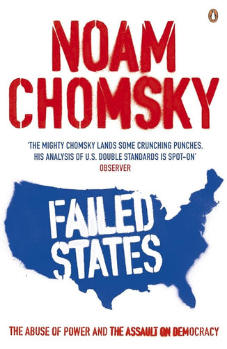 Failed States: The Abuse of Power and the Assault on Democracy cover image