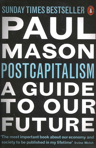 PostCapitalism: A Guide to Our Future cover image