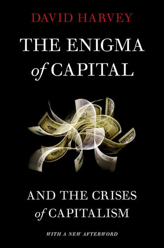 The Enigma of Capital: and the Crises of Capitalism cover image