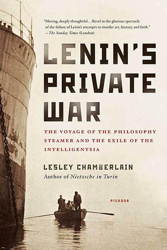Lenin's Private War: The Voyage of the Philosophy Steamer and the Exile of the Intelligentsia cover image