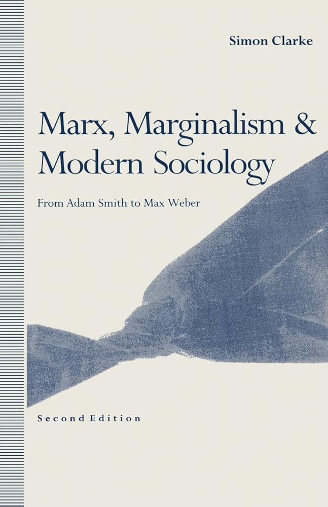 Marx, Marginalism and Modern Sociology: From Adam Smith to Max Weber cover image