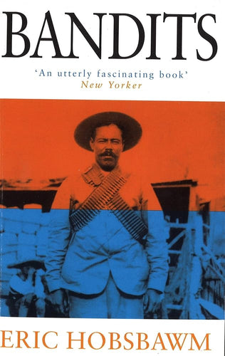 Bandits [Paperback] [Jan 01, 2001] Eric J Hobsbawm cover image