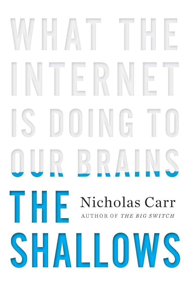 The Shallows: What the Internet Is Doing to Our Brains cover image