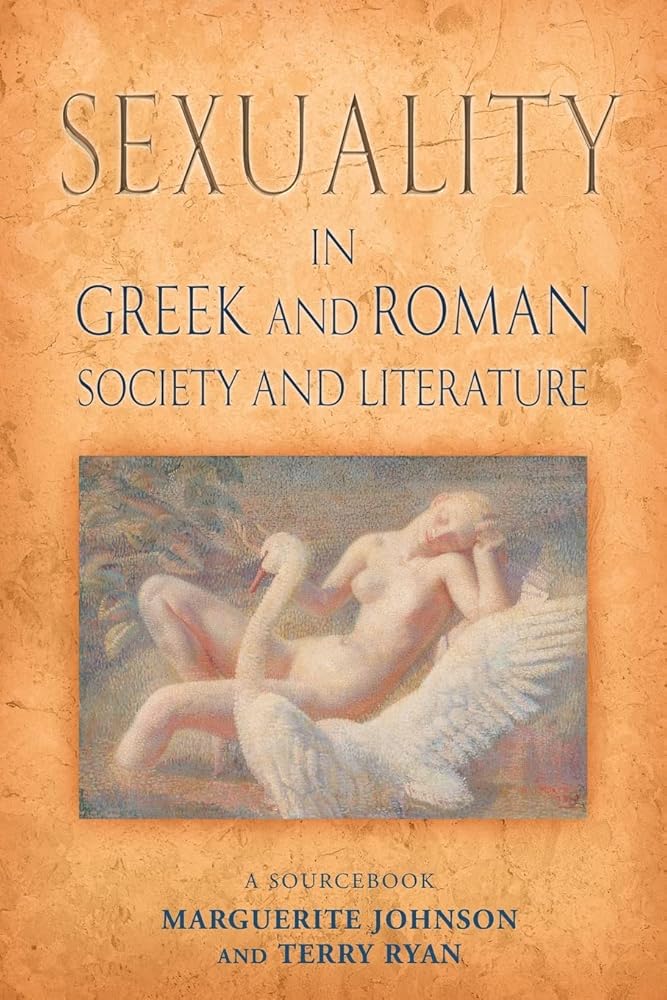 Sexuality in Greek and Roman Literature and Society: A Sourcebook (Routledge Sourcebooks for the Ancient World) cover image