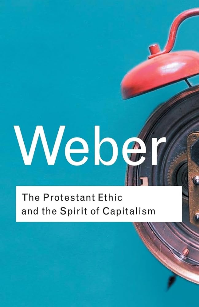 The Protestant Ethic and the Spirit of Capitalism (Routledge Classics) cover image