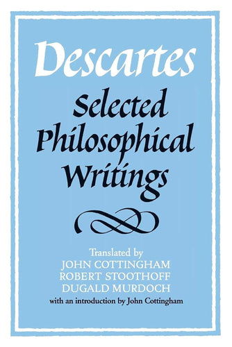 Descartes: Selected Philosophical Writings cover image