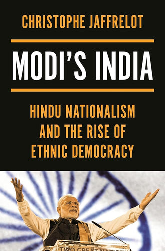 Modi's India: Hindu Nationalism and the Rise of Ethnic Democracy cover image