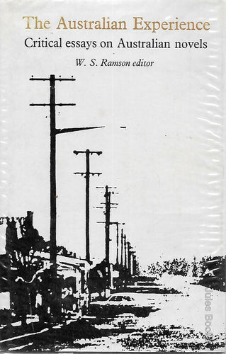 The Australian experience: Critical essays on Australian novels cover image