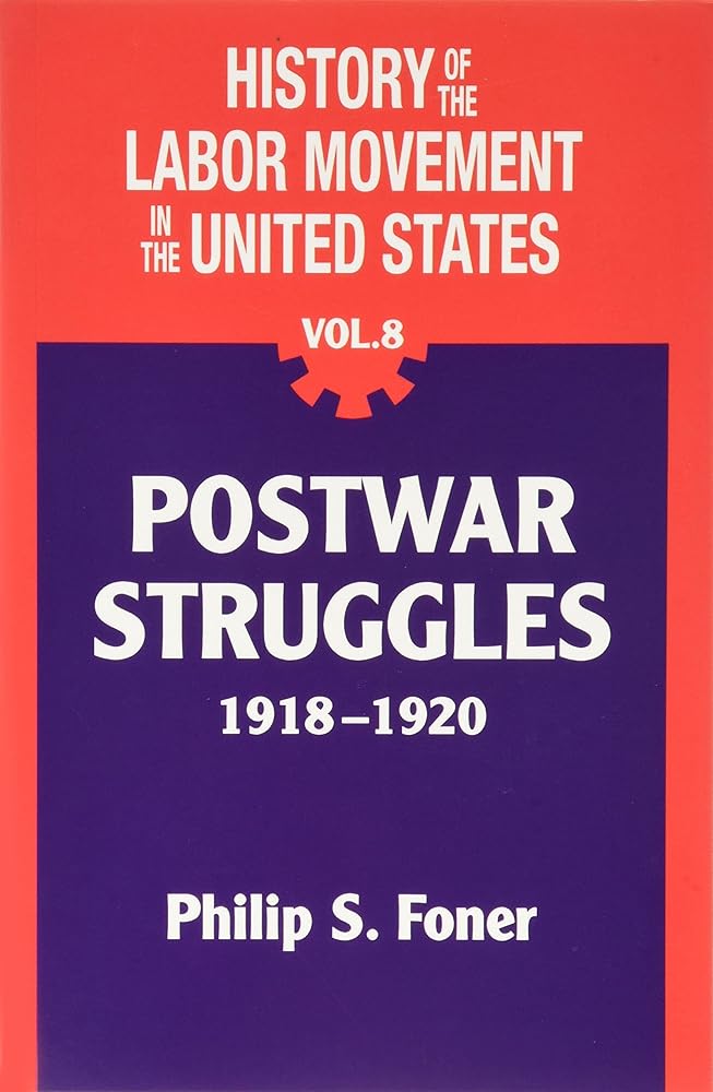 History Of The Labor Movement In The United States Postwar Struggles