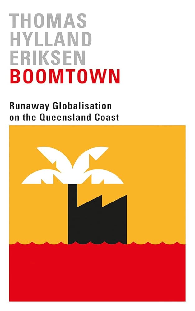 Boomtown: Runaway Globalisation on the Queensland Coast cover image