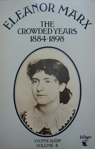 Eleanor Marx: The Crowded Years, 1884-98 v. 2 cover image