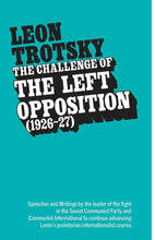 Load image into Gallery viewer, Challenge of the Left Opposition: 1926-1927 cover image
