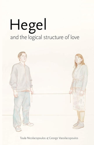 Hegel and the Logical Structure of Love (Transmission) cover image