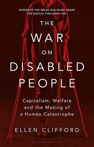 The War on Disabled People: Capitalism, Welfare and the Making of a Human Catastrophe cover image