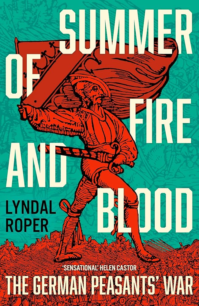 Summer of Fire and Blood: The German Peasants' War cover image