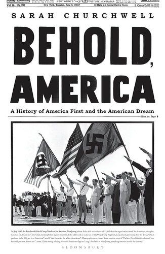Behold, America: A History of America First and the American Dream cover image
