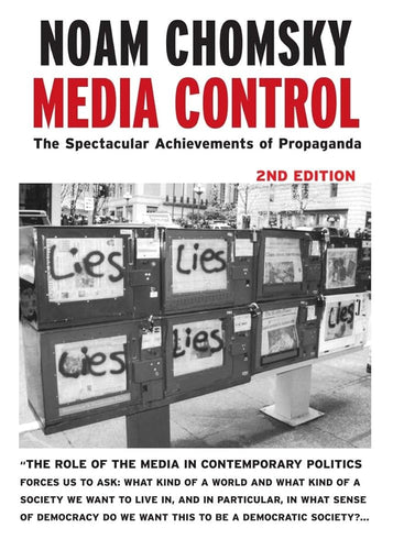 Media Control, Second Edition: The Spectacular Achievements of Propaganda (Open Media Series) cover image