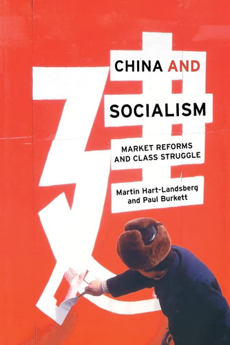 China and Socialism: Market Reforms and Class Struggle cover image