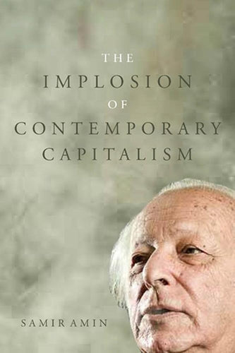 The Implosion of Contemporary Capitalism cover image