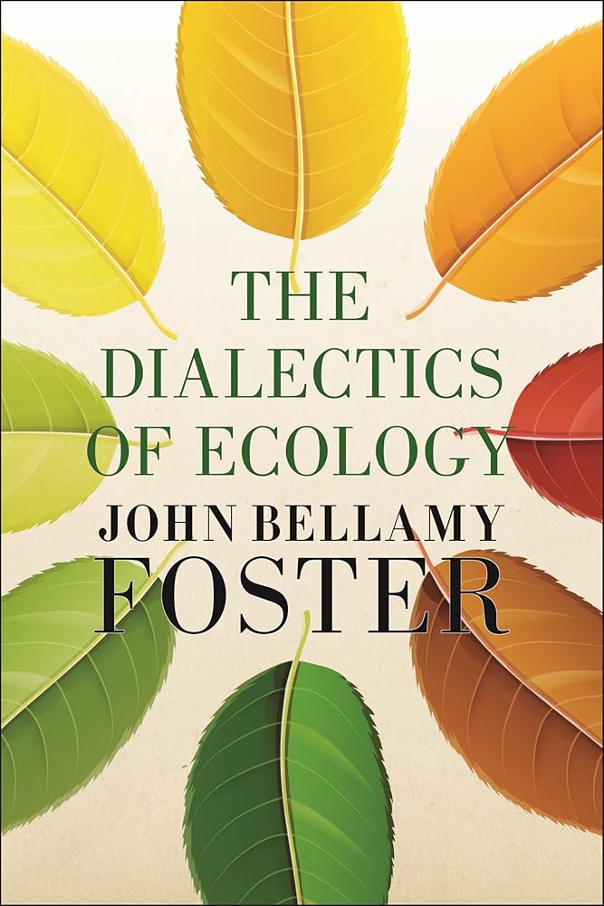 The Dialectics of Ecology: Socalism and Nature cover image