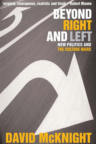 Beyond Right and Left: New politics and the culture wars cover image