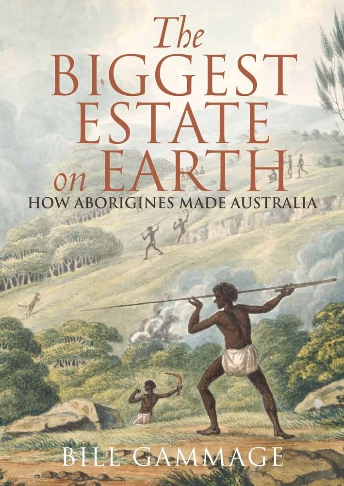 The Biggest Estate on Earth: How Aborigines Made Australia – Red Flag Books