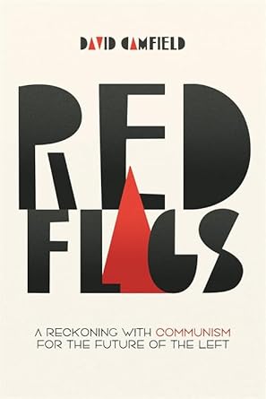 Red Flags: A Reckoning with Communism for the Future of the Left cover image