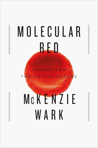 Molecular Red: Theory for the Anthropocene cover image