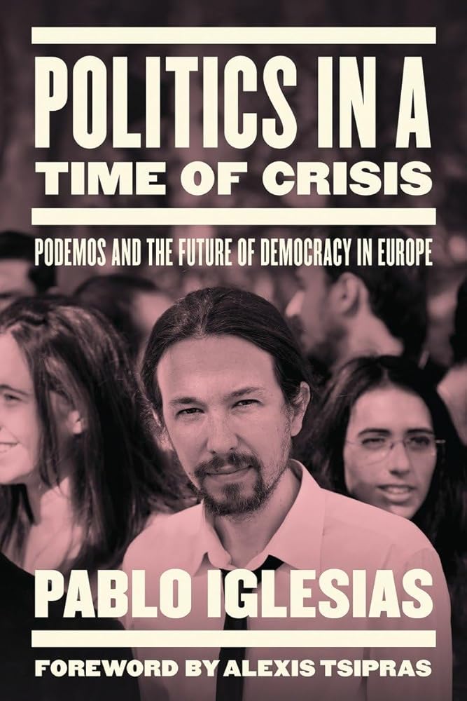 Politics in a Time of Crisis: Podemos and the Future of Democracy in Europe cover image