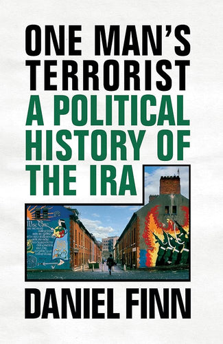 One Man's Terrorist: A Political History of the IRA cover image