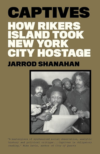Captives: How Rikers Island Took New York City Hostage cover image