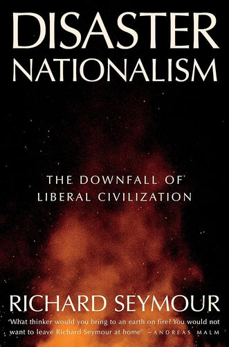 Disaster Nationalism: The Downfall of Liberal Civilization cover image