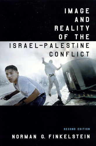 Image and Reality of the Israel-Palestine Conflict, New and Revised Edition cover image