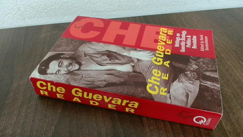 Che Guevara Reader : Writings by Ernesto Che Guevara on Guerrilla Strategy, Politics & Revolution cover image