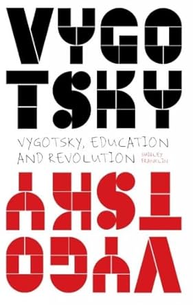 Vygotsky, Education and Revolution cover image
