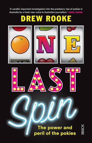 One Last Spin: The Power and Peril of the Pokies cover image